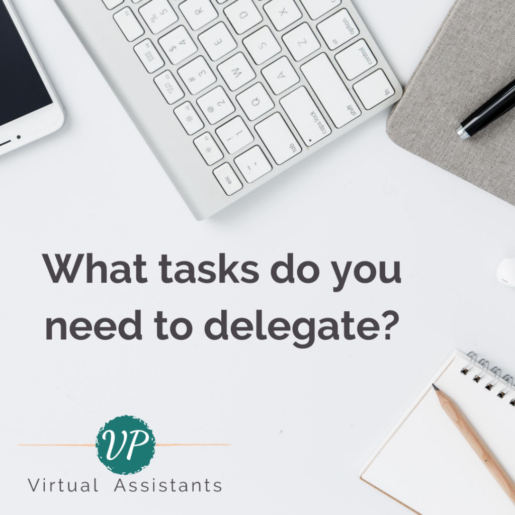 What tasks should you delegate to your virtual assistant?