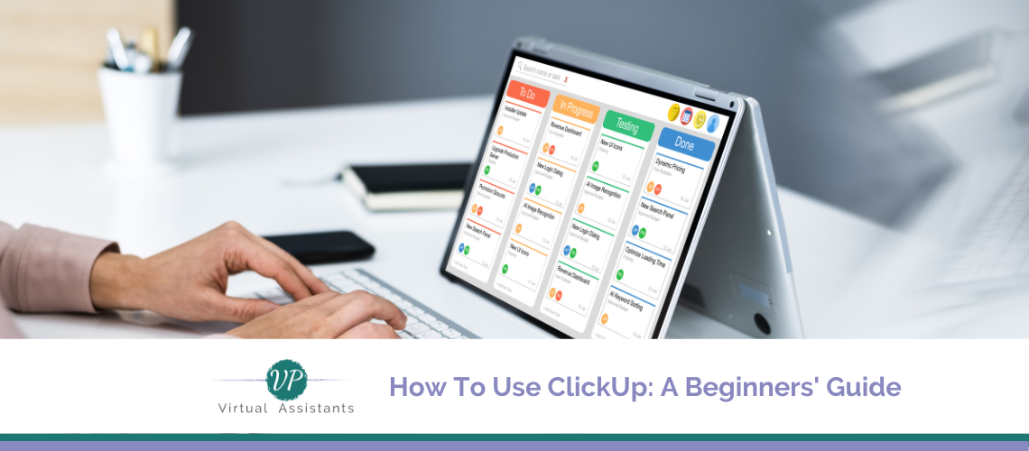 How To Use ClickUp: A Beginners' Guide