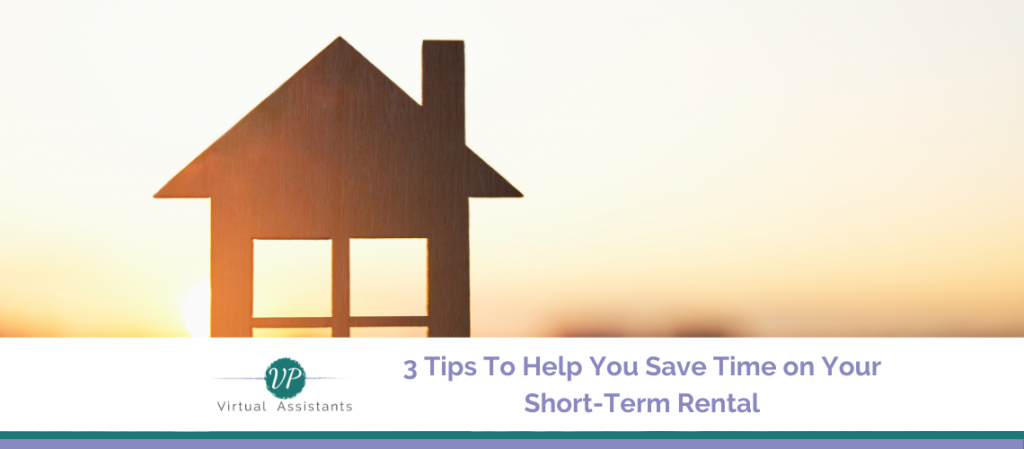 Save Time on Your Short Term Rental | VP Virtual Assistants
