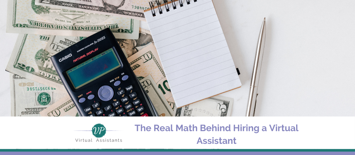 The Real Math Behind Hiring a Virtual Assistant
